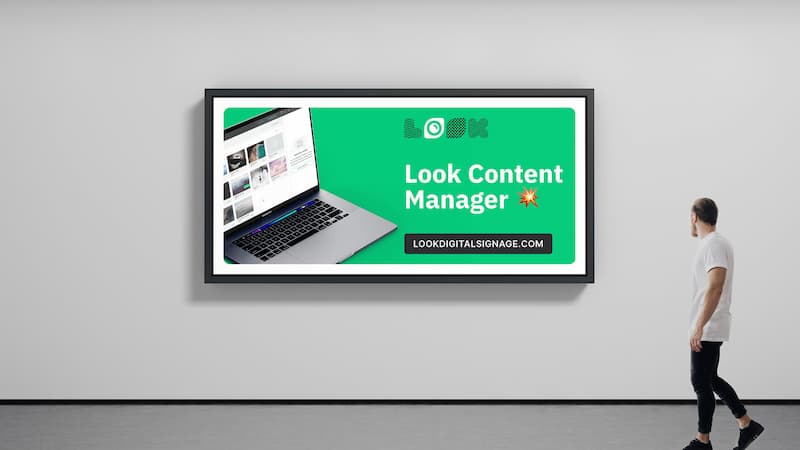 Why Look Content Manager Makes Digital Signage Management Easier Than Ever Before